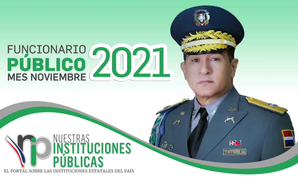 Mayor General Eduardo Alberto Then, director de la Policía Nacional, es el funcionario público del mes de noviembre 2021